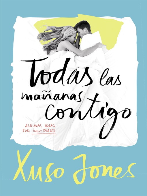 Title details for Todas las mañanas contigo by Xuso Jones - Available